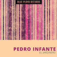 El Muchacho Alegre - Pedro Infante