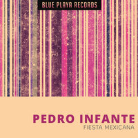 Mi Changuita - Pedro Infante