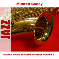 I'd Love To Take Orders From You - Mildred Bailey