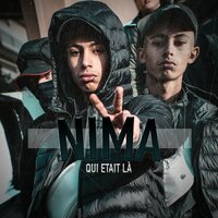 Qui était là - Nima