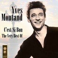 Parce que ca me donne du bourage - Yves Montand