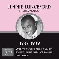 Tain't What Do You (It's The Way That You Do It) (01-03-39) - Jimmie Lunceford