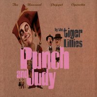 Mummy - The Tiger Lillies