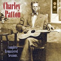 Some Happy Days - Charlie Patton