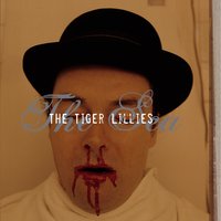Drunken Sailor - The Tiger Lillies
