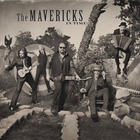 Forgive Me - The Mavericks