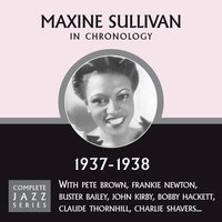 Spring Is Here (06-29-38) - Maxine Sullivan