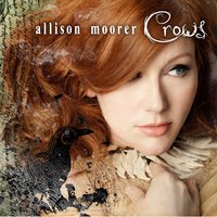 Goodbye to the Ground - Allison Moorer