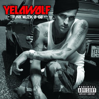 Good To Go - Yelawolf, Bun B