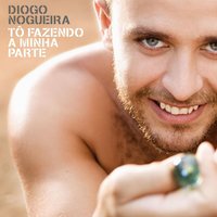 Sou Eu - Diogo Nogueira, Chico Buarque, Hamilton De Holanda