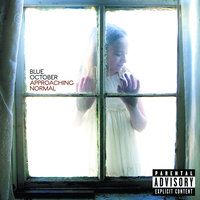 Should Be Loved - Blue October