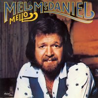 It's About Time - Mel McDaniel