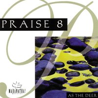 As The Deer - Maranatha! Music