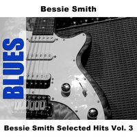 I'm Down In The Dumps - Original - Bessie Smith