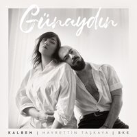 Günaydın - Kalben, BKE, Hayrettin Taskaya
