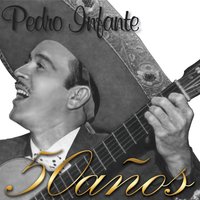 Ahí lo trais - Pedro Infante