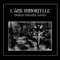 Das kühle Grab - L'âme Immortelle