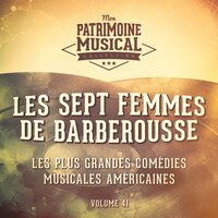 Higher Than a Hawk (Deeper Than a Well) (Extrait de la comédie musicale « Les sept femmes de Barberousse ») - Howard Keel