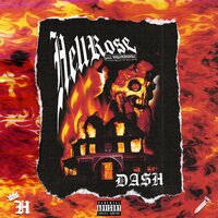 HellRose - Da$h
