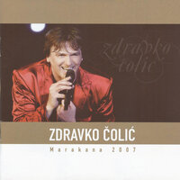 Malo Pojacaj Radio - Zdravko Colic