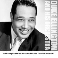 I Must Have That Man - Original - Duke Ellington & His Orchestra