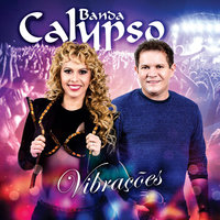 Vamos Ficar de Bem - Banda Calypso
