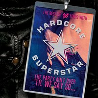 Have You Been Around - Hardcore Superstar