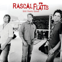 Better Now - Rascal Flatts