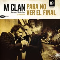 Hasta que se acostumbre a la oscuridad - M-CLAN