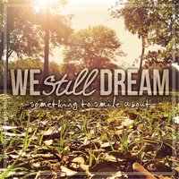 Convince Me - We Still Dream