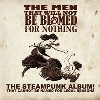 Sewer - The Men That Will Not Be Blamed For Nothing