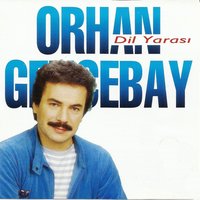 Anlatamam Ki - Orhan Gencebay