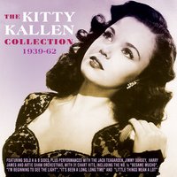 I Want You All to Myself (Just You) - Kitty Kallen