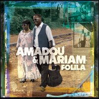 Chérie - Amadou & Mariam