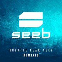 Breathe - Seeb, Neev, Dimitri Vangelis & Wyman