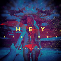 Hey - Fais, Afrojack, Tom & Jame