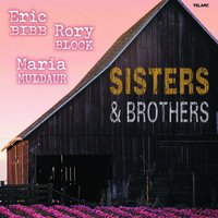 Don't Ever Let Nobody Drag Your Spirit Down - Eric Bibb, Rory Block, Maria Muldaur