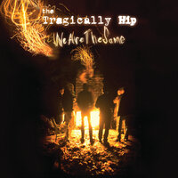 Speed River - The Tragically Hip