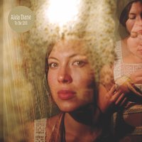 Age Old Blue - Alela Diane