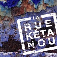 La Rue Kétanou - La Rue Kétanou