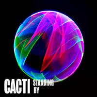 I Will Be Waiting - Cacti