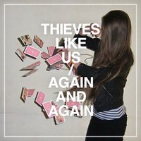 Silence - Thieves Like Us