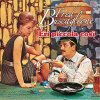Come prima - Fred Buscaglione