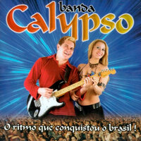 Deixa Eu Sonhar - Banda Calypso