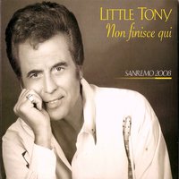 Non finisce qui - Little Tony