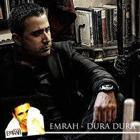 Dura Dura - Emrah
