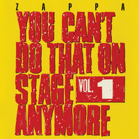 Let's Make The Water Turn Black/Harry, You're A Beast/The Orange County Lumber Truck - Frank Zappa