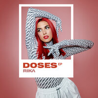DOSES - RIKA