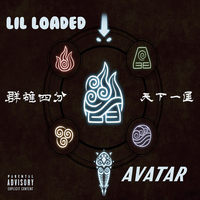 Avatar - Lil Loaded, King Von
