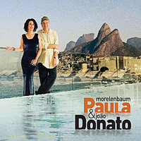 E MUITO MAIS - Joao Donato, Paula Morelenbaum